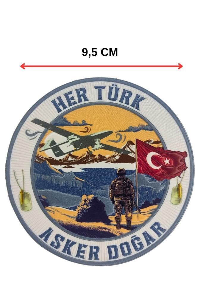 Her Türk Asker Doğar Arma Patch Yuvarlak Arkası Cırtlı PVC  9,5 cm