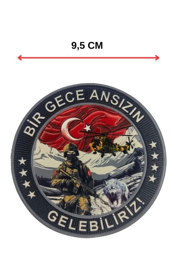 Bir Gece Ansızın Gelebiliriz Plastik Arma Patch  9,5 cm, Arkası Cırtlı