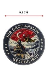 Bir Gece Ansızın Gelebiliriz Plastik Arma Patch  9,5 cm, Arkası Cırtlı