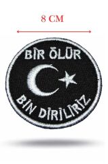 Nakış Patch Bir Ölür Bin Diriliriz SİYAH-BEYAZ