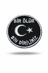 Nakış Patch Bir Ölür Bin Diriliriz SİYAH-BEYAZ