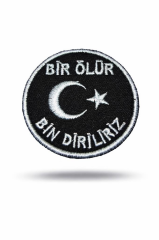 Nakış Patch Bir Ölür Bin Diriliriz SİYAH-BEYAZ