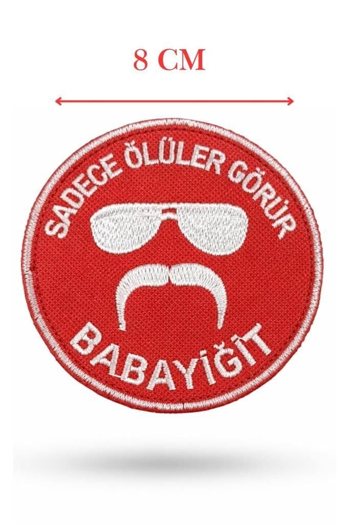 Single Sword ''SADECE ÖLÜLER GÖRÜR BABAYİĞİT'' Yazılı Cırtlı Nakış Arma, Patch, Peç Model KIRMIZI-BEYAZ